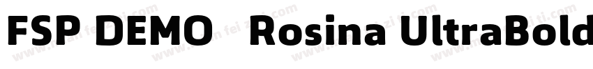 FSP DEMO   Rosina UltraBold Regular字体转换